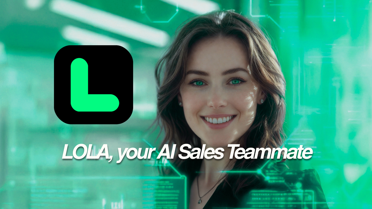 LOLA — your AI Sales Teammate